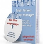 Mehr führen, weniger managen: pdf und audio Ratgeber