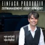 Einfach Produktiv mit Ivan Blatter