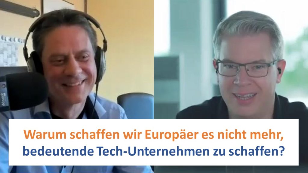 Warum schaffen wir Europäer es nicht mehr, bedeutende Tech-Unternehmen zu schaffen?