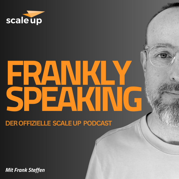 frankly-speaking-der-scale-up-podcast